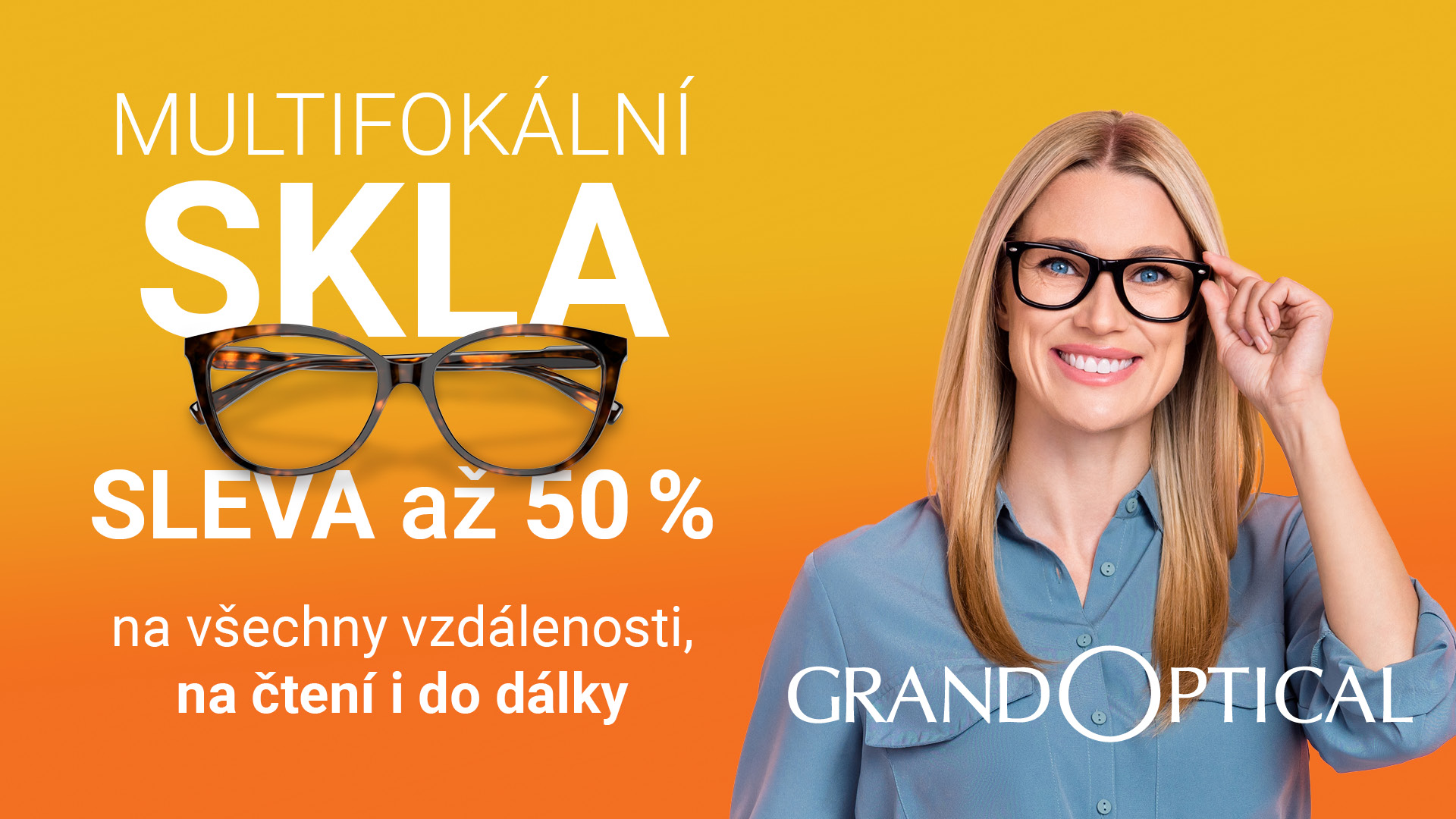 Sleva na multifokální skla v GrandOptical!